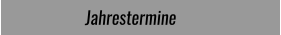 Jahrestermine
